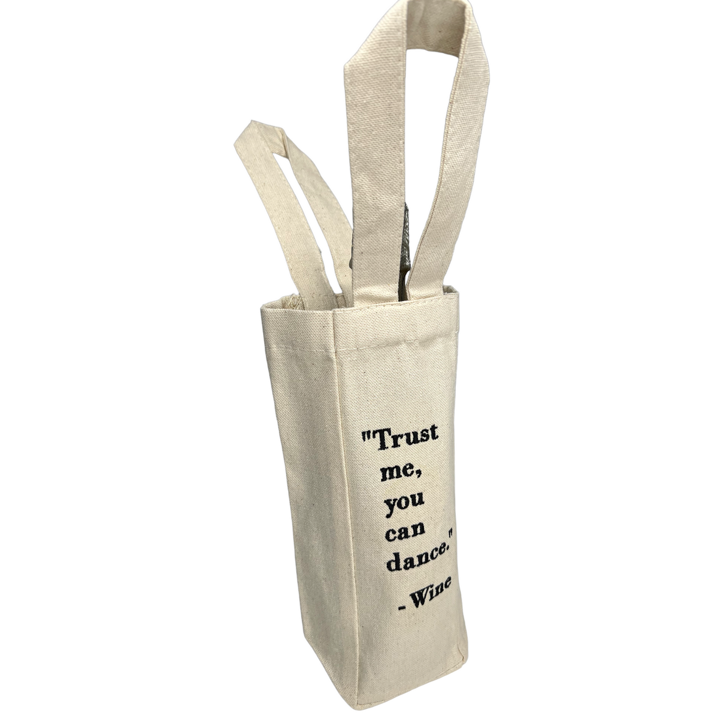 Trust Me You Can Dance Wine Bag